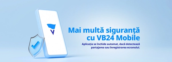 Aplicația VB24 Mobile devine mai sigură: protecție sporită împotriva fraudelor