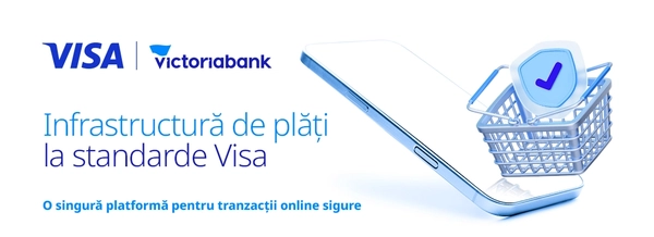 Victoriabank simplifică și securizează plățile online pentru comercianți prin integrarea Visa Acceptance Platform