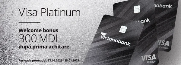 Primești 300 MDL welcome bonus la deschiderea unui card Visa Platinum
