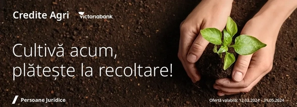 Credite Agri la Victoriabank - Cultivă acum și plătește la recoltare!