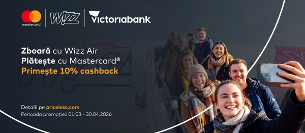 Călătorește avantajos: 10% cashback la Wizz Air cu cardul tău Victoriabank